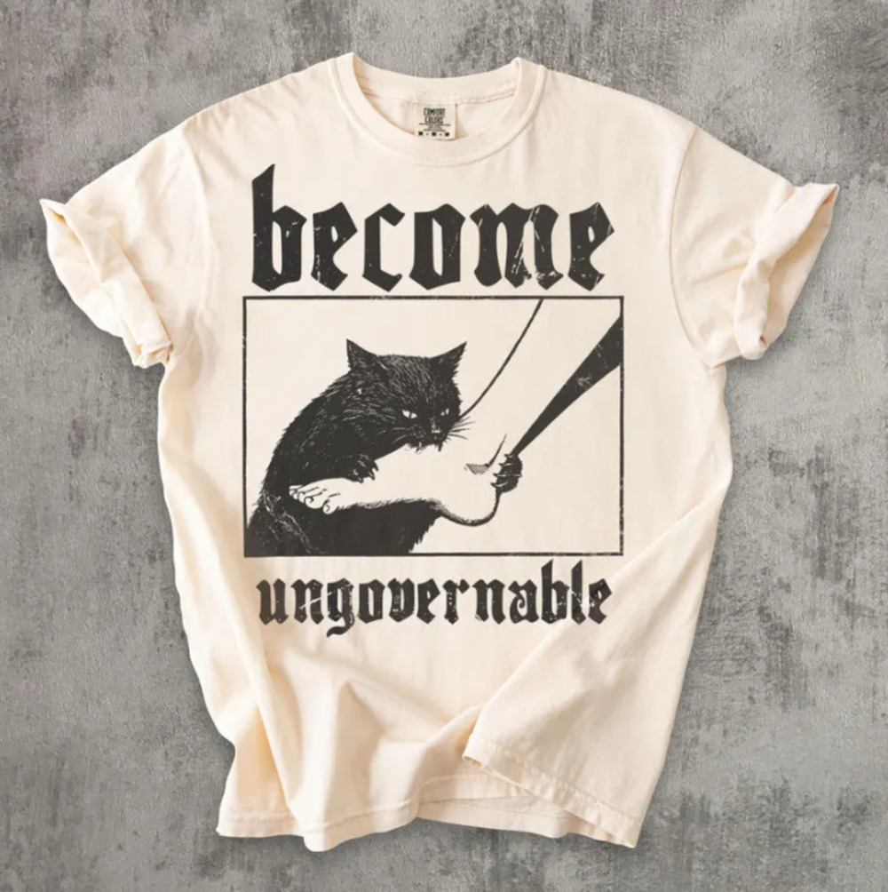 Become Ungovernable Shirt, Funny Meme Cat Shirt, Chaotic Cat Graphic Tee